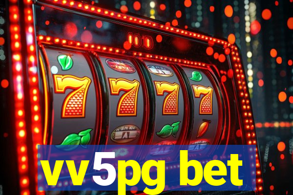 vv5pg bet